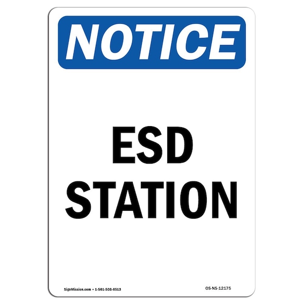 OSHA Notice Sign, ESD Station, 10in X 7in Aluminum, 7" W, 10" L, Portrait, ESD Station Sign